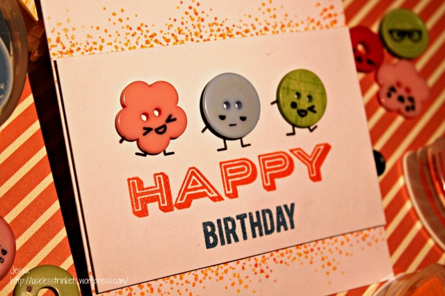 Challenge up your life CUYL #35 Knöpfe Buttons Sweet Stamp Shop Happy Birthday This means war and epic notes birthday card detail